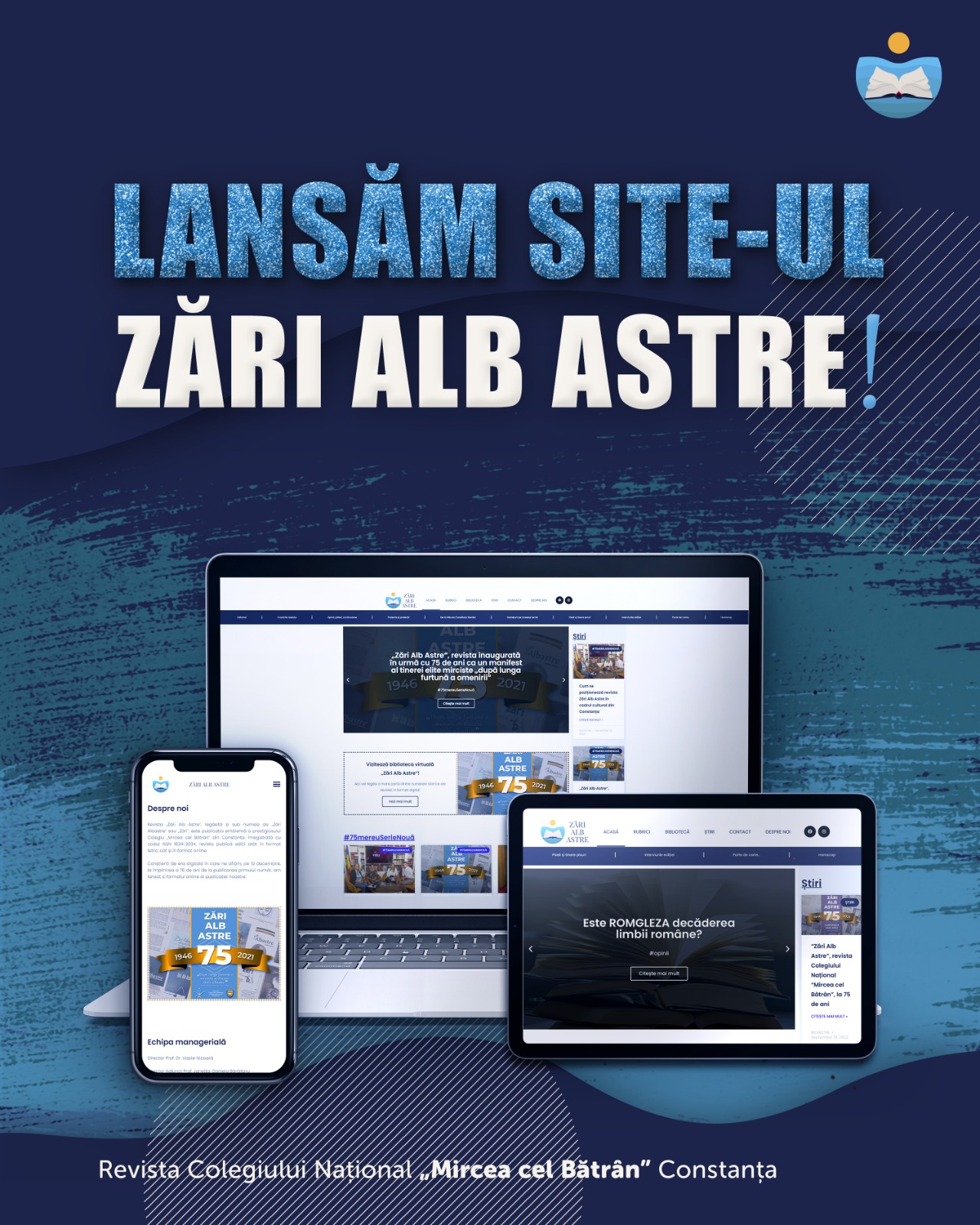 Revista „Zări Alb Astre“ a Colegiului Național „Mircea cel Bătrân“ Constanța își lansează site-ul!